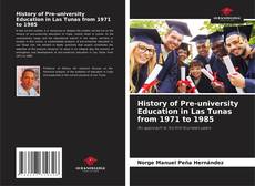 Borítókép a  History of Pre-university Education in Las Tunas from 1971 to 1985 - hoz
