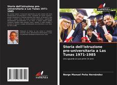 Couverture de Storia dell'istruzione pre-universitaria a Las Tunas 1971-1985