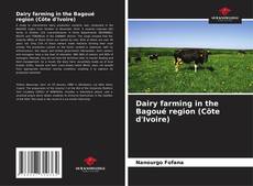Portada del libro de Dairy farming in the Bagoué region (Côte d'Ivoire)