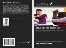 Salvando las distancias kitap kapağı