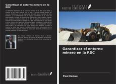 Copertina di Garantizar el entorno minero en la RDC