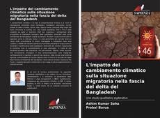 Buchcover von L'impatto del cambiamento climatico sulla situazione migratoria nella fascia del delta del Bangladesh