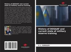 Bookcover of History of DOSAAF and current state of military reserve training