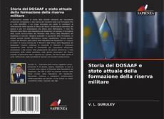 Bookcover of Storia del DOSAAF e stato attuale della formazione della riserva militare