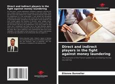 Capa do livro de Direct and indirect players in the fight against money laundering 