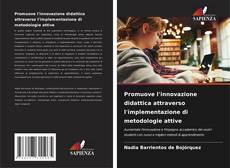 Capa do livro de Promuove l'innovazione didattica attraverso l'implementazione di metodologie attive 