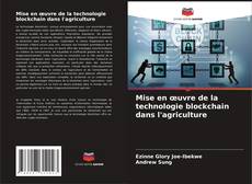 Buchcover von Mise en œuvre de la technologie blockchain dans l'agriculture