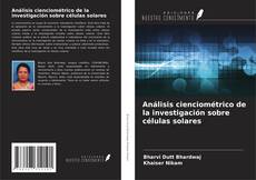 Análisis cienciométrico de la investigación sobre células solares的封面