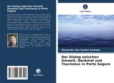 Der Dialog zwischen Umwelt, Denkmal und Tourismus in Porto Seguro kitap kapağı