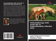 Immunotherapy with avian IgY in experimentally infected mice kitap kapağı