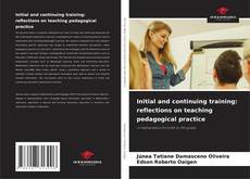 Copertina di Initial and continuing training: reflections on teaching pedagogical practice