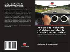 Buchcover von Analyse des liquides de refroidissement dans la climatisation automobile