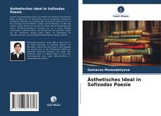 Ästhetisches Ideal in Sofizodas Poesie的封面