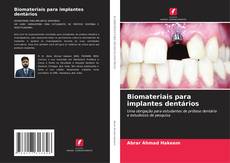 Buchcover von Biomateriais para implantes dentários