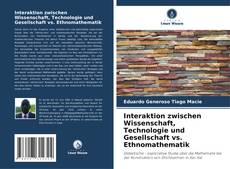 Borítókép a  Interaktion zwischen Wissenschaft, Technologie und Gesellschaft vs. Ethnomathematik - hoz