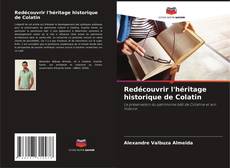 Buchcover von Redécouvrir l'héritage historique de Colatin