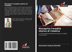 Bookcover of Riscoprire l'eredità storica di Colatina