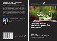 Обложка Consumo de vino y análisis de productos alcohólicos