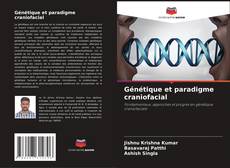Couverture de Génétique et paradigme craniofacial