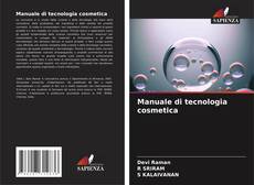 Bookcover of Manuale di tecnologia cosmetica