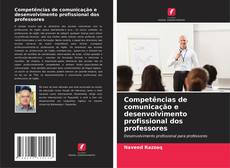 Portada del libro de Competências de comunicação e desenvolvimento profissional dos professores