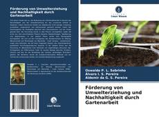Buchcover von Förderung von Umwelterziehung und Nachhaltigkeit durch Gartenarbeit