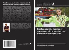 Buchcover von Gastronomía, música y danza en el ciclo vital del hombre caboverdiano