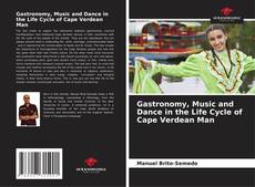 Capa do livro de Gastronomy, Music and Dance in the Life Cycle of Cape Verdean Man 