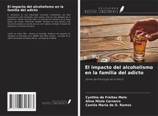 Bookcover of El impacto del alcoholismo en la familia del adicto