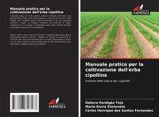 Copertina di Manuale pratico per la coltivazione dell'erba cipollina