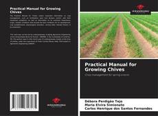 Practical Manual for Growing Chives的封面