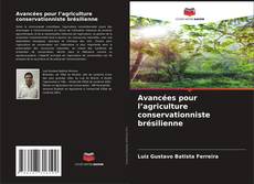 Buchcover von Avancées pour l’agriculture conservationniste brésilienne