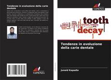 Buchcover von Tendenze in evoluzione della carie dentale