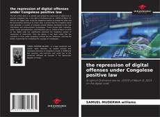 Buchcover von the repression of digital offenses under Congolese positive law