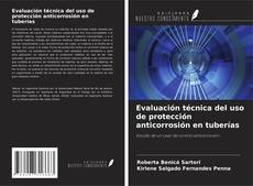 Evaluación técnica del uso de protección anticorrosión en tuberías kitap kapağı