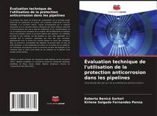 Buchcover von Évaluation technique de l'utilisation de la protection anticorrosion dans les pipelines