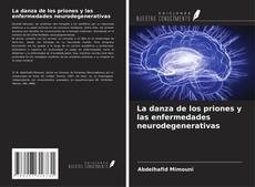 Buchcover von La danza de los priones y las enfermedades neurodegenerativas