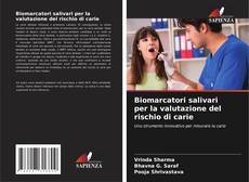 Capa do livro de Biomarcatori salivari per la valutazione del rischio di carie 