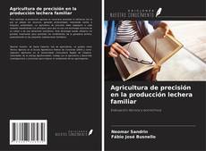 Buchcover von Agricultura de precisión en la producción lechera familiar