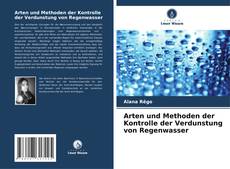 Buchcover von Arten und Methoden der Kontrolle der Verdunstung von Regenwasser