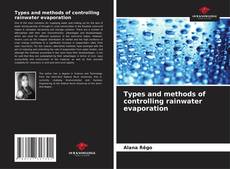 Buchcover von Types and methods of controlling rainwater evaporation