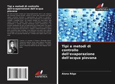 Bookcover of Tipi e metodi di controllo dell'evaporazione dell'acqua piovana