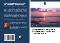 Portada del libro de Lebenslanges Lernen für Musiker: Der Stellenwert von Mentoring