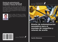 Bookcover of Diseño de automatización neumática para el montaje de casquillos y retenes de aceite