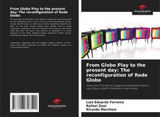 Capa do livro de From Globo Play to the present day: The reconfiguration of Rede Globo 