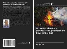 Portada del libro de El cambio climático amenaza a la población de Gouétimba, RCI