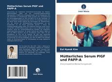 Buchcover von Mütterliches Serum PlGF und PAPP-A