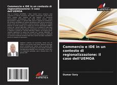 Capa do livro de Commercio e IDE in un contesto di regionalizzazione: il caso dell'UEMOA 