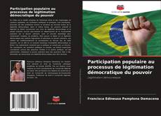 Bookcover of Participation populaire au processus de légitimation démocratique du pouvoir