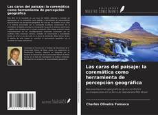 Las caras del paisaje: la coremática como herramienta de percepción geográfica的封面